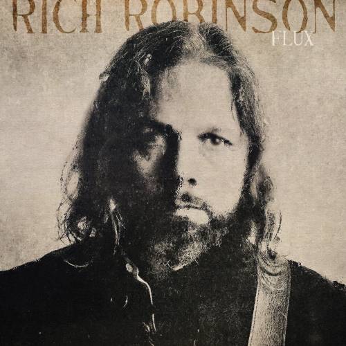 Rich Robinson : Flux